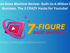 7-Figure-Sales-Machine-Review-Get-Review